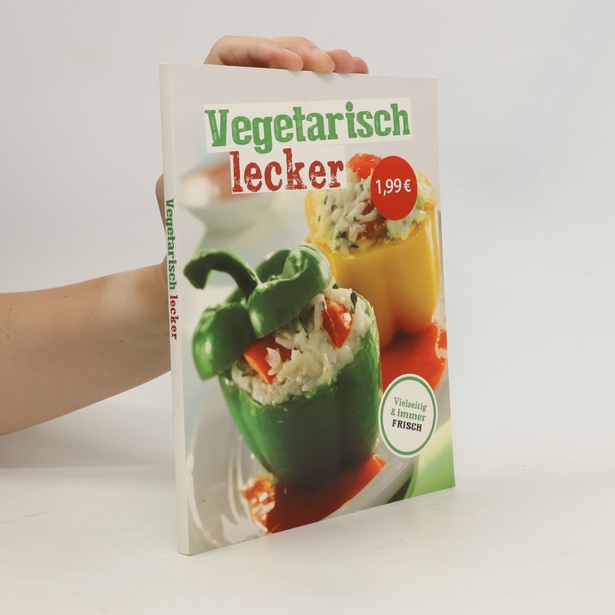 Autorenkollektiv Vegetarisch-Rezepte. Frisch, vitaminreich und lecker