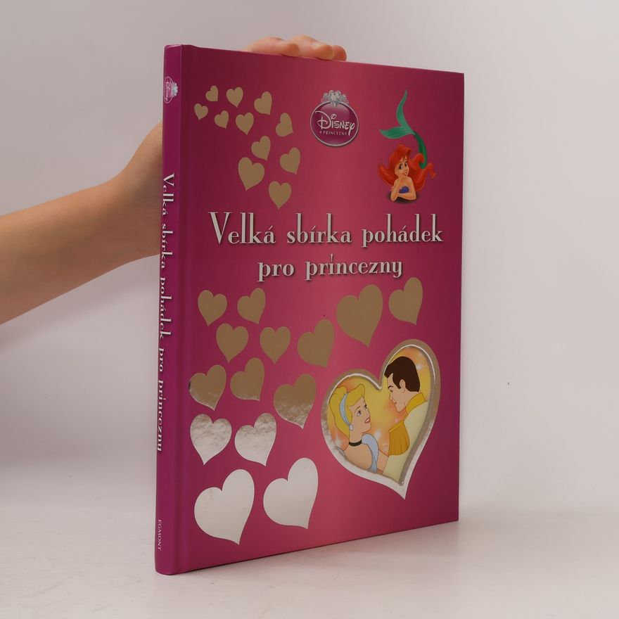 Walt Disney Princezny. Velká sbírka pohádek pro princezny