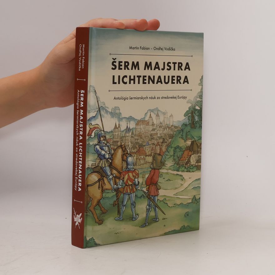 Ondřej Vodička Šerm majstra Lichtenauera