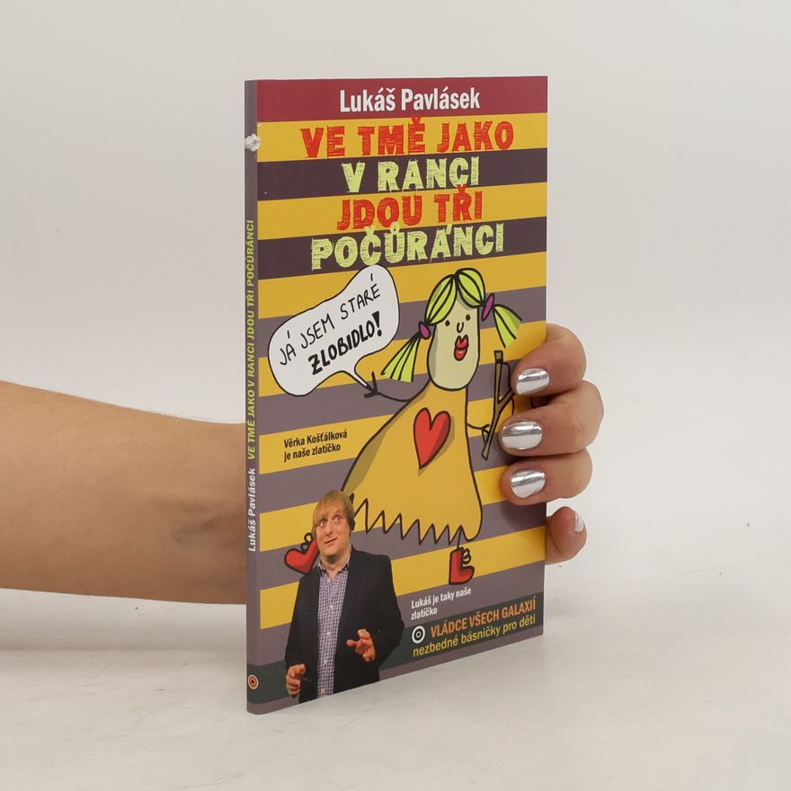 Lukáš Pavlásek Ve tmě jako v ranci jdou tři počůránci