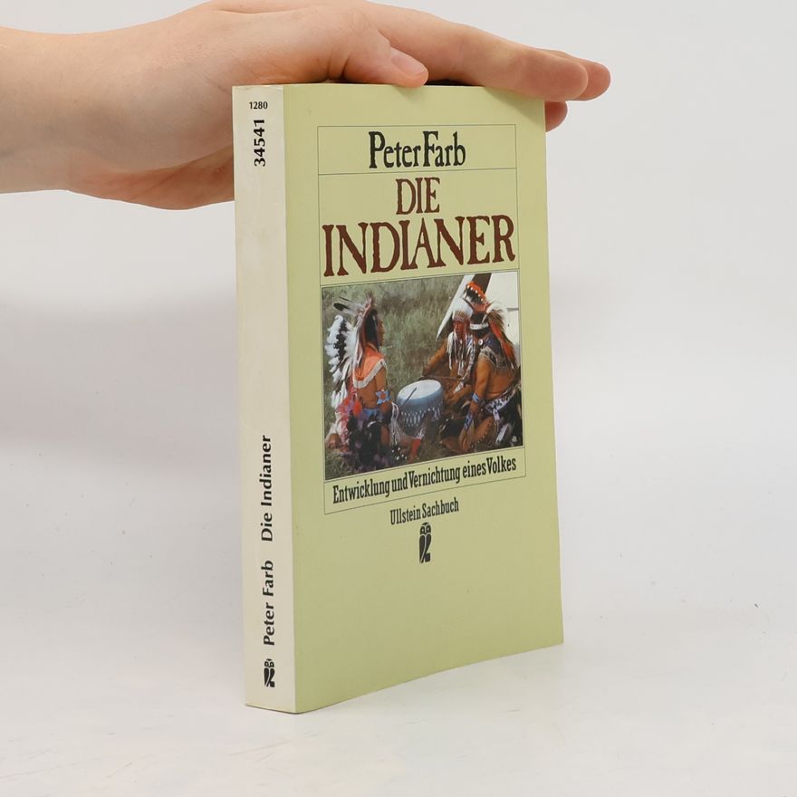 Peter Farb Die Indianer