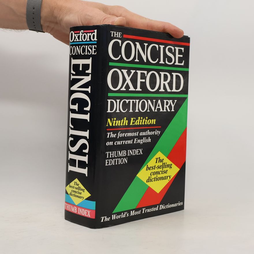 Henry Watson Fowler The Concise Oxford Dictionary of Current English