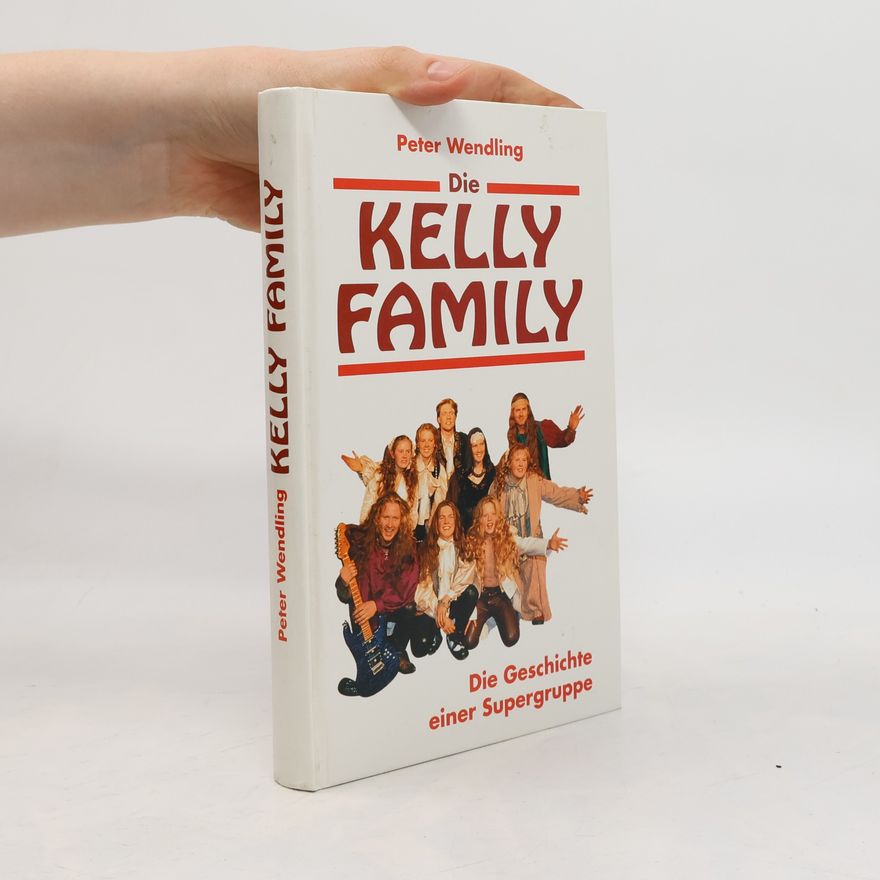 Peter Wendling Die Kelly Family