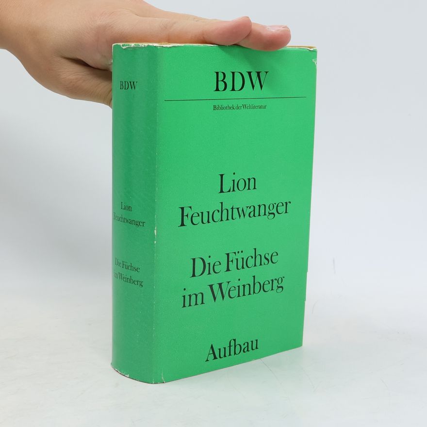 Lion Feuchtwanger Die fuchse im Weinberg