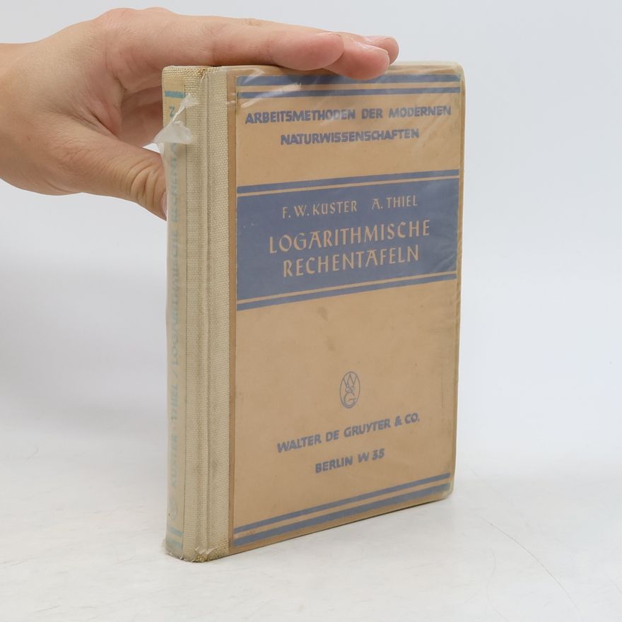 F. W. Küster Logarithmische Rechentafeln