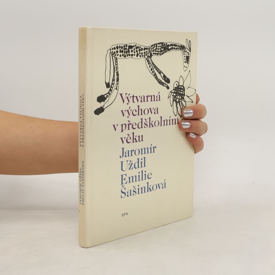 Emilie Šašinková Výtvarná výchova v předškolním věku