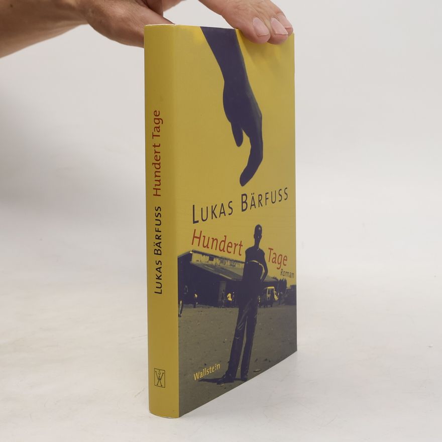 Lukas Bärfuss Hundert Tage