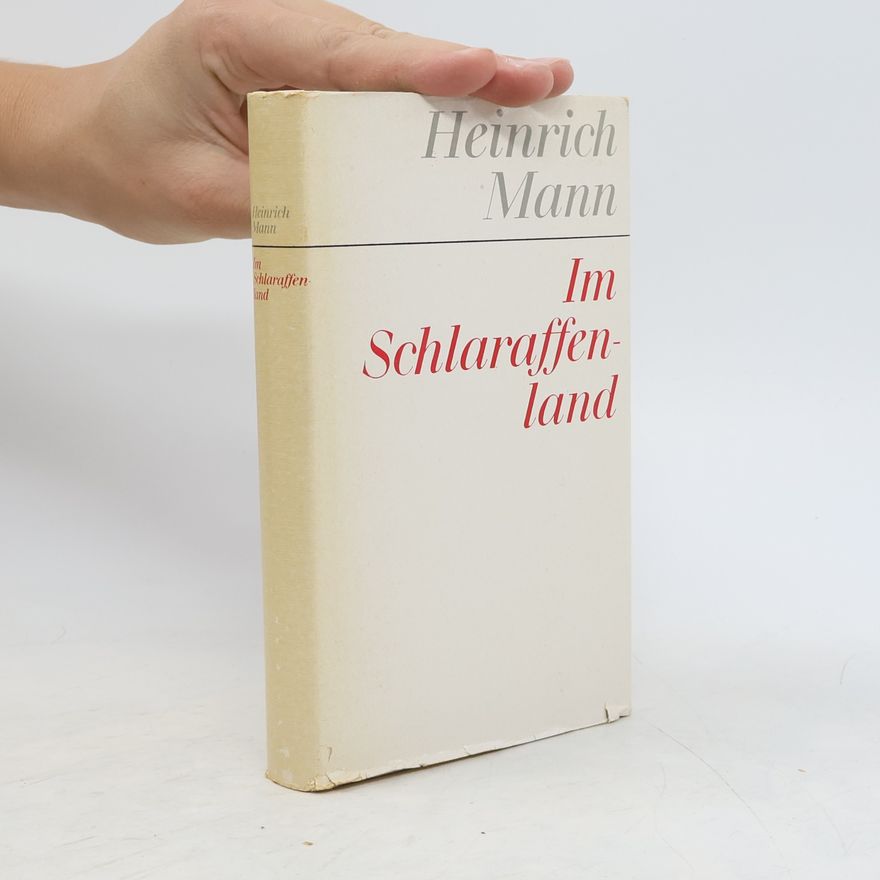 Heinrich Mann Im Schlaraffenland
