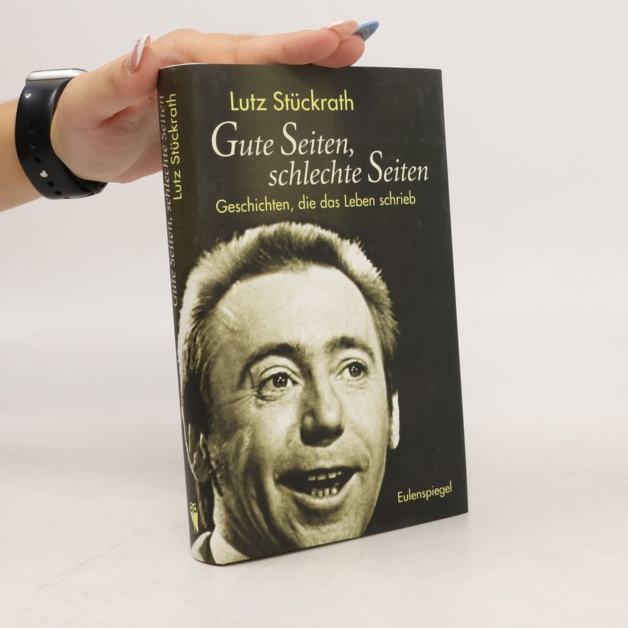 Lutz Stückrath Gute Seiten, schlechte Seiten