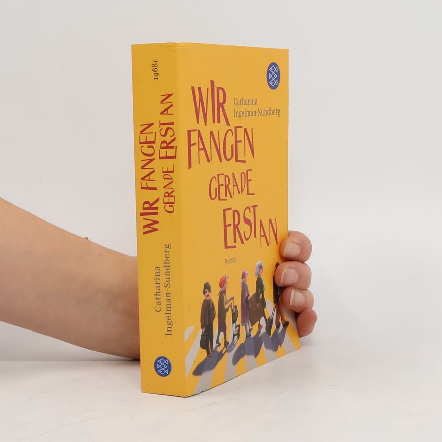 Catharina Ingelman-Sundberg Wir fangen gerade erst an