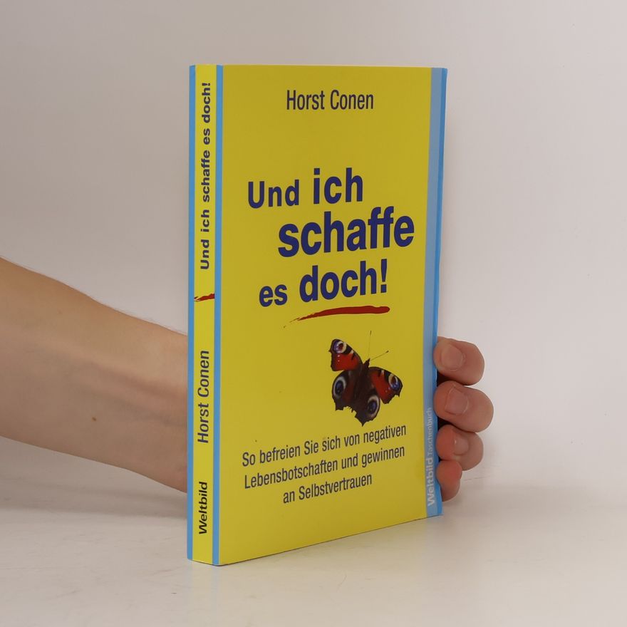 Horst Conen Und ich schaffe es doch!