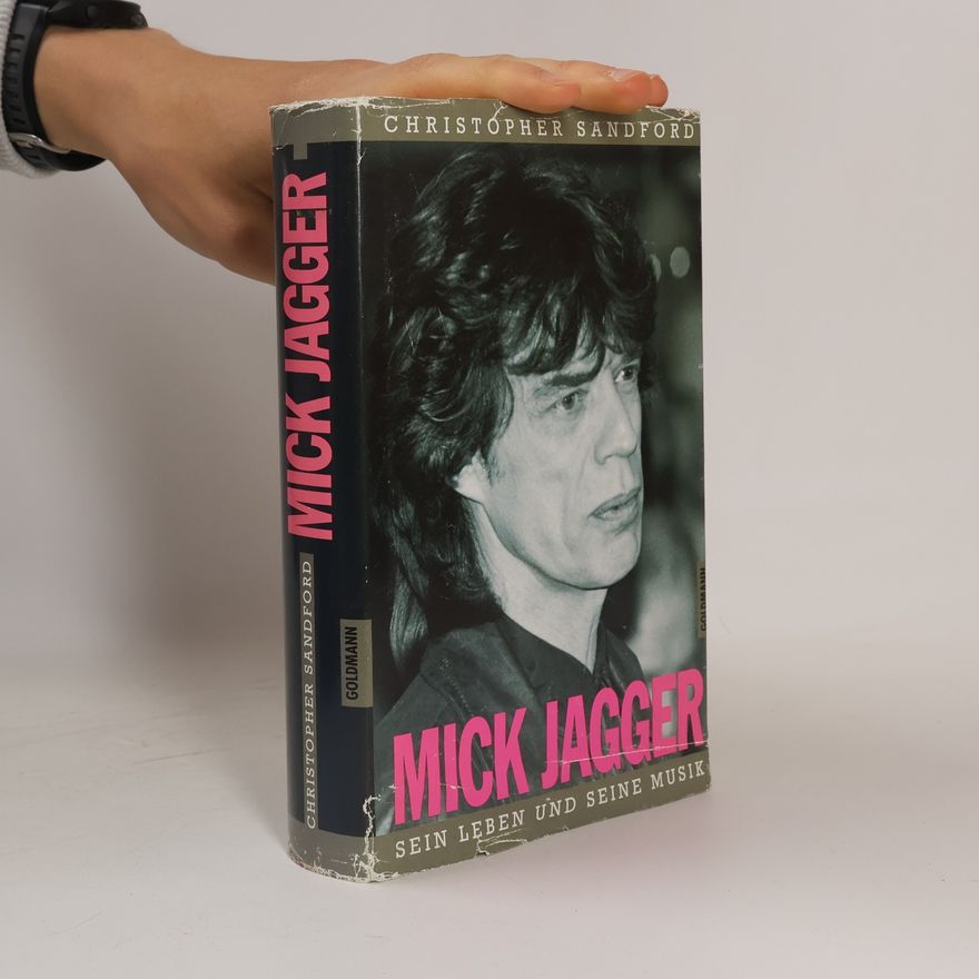 Christopher Sandford Mick Jagger
