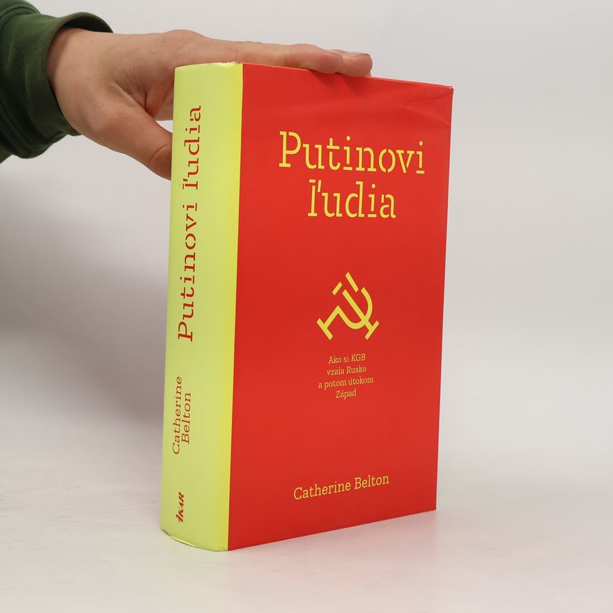 Catherine Belton Putinovi ľudia