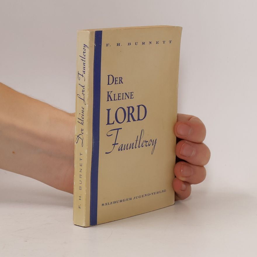 Frances Hodgson Burnett Der kleine Lord Fauntleroy