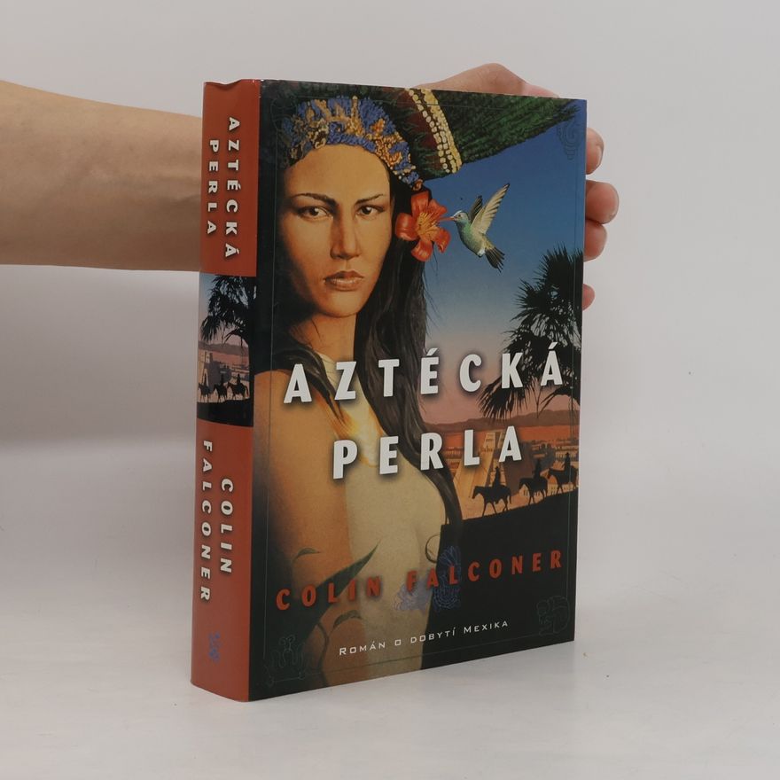 Colin Falconer Aztécká perla