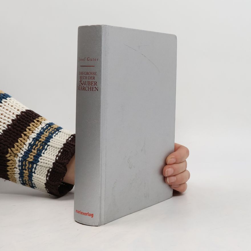Josef Guter Das große Buch der Zaubermärchen