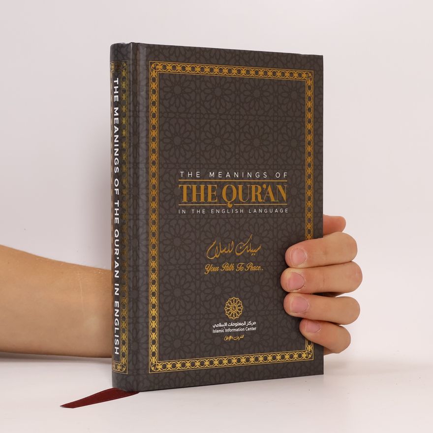anonym The Meanings of The Qur'an in the English Language