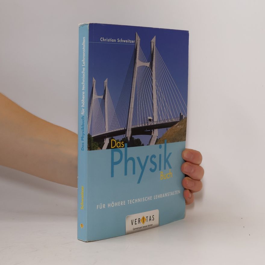 Christiane Schweitzer Das Physikbuch, für Höhere Technische Lehranstalten