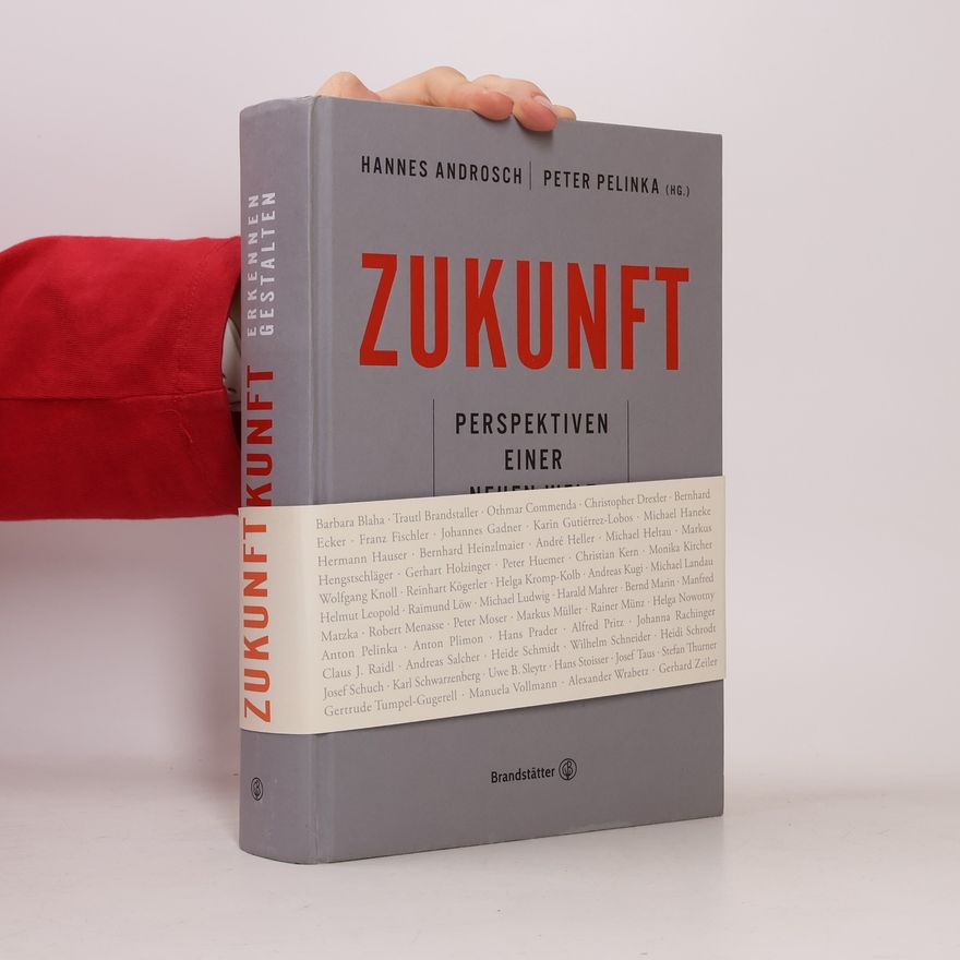 Hannes Androsch Zukunft - Perspektiven einer neuen Welt - erkennen, gestalten