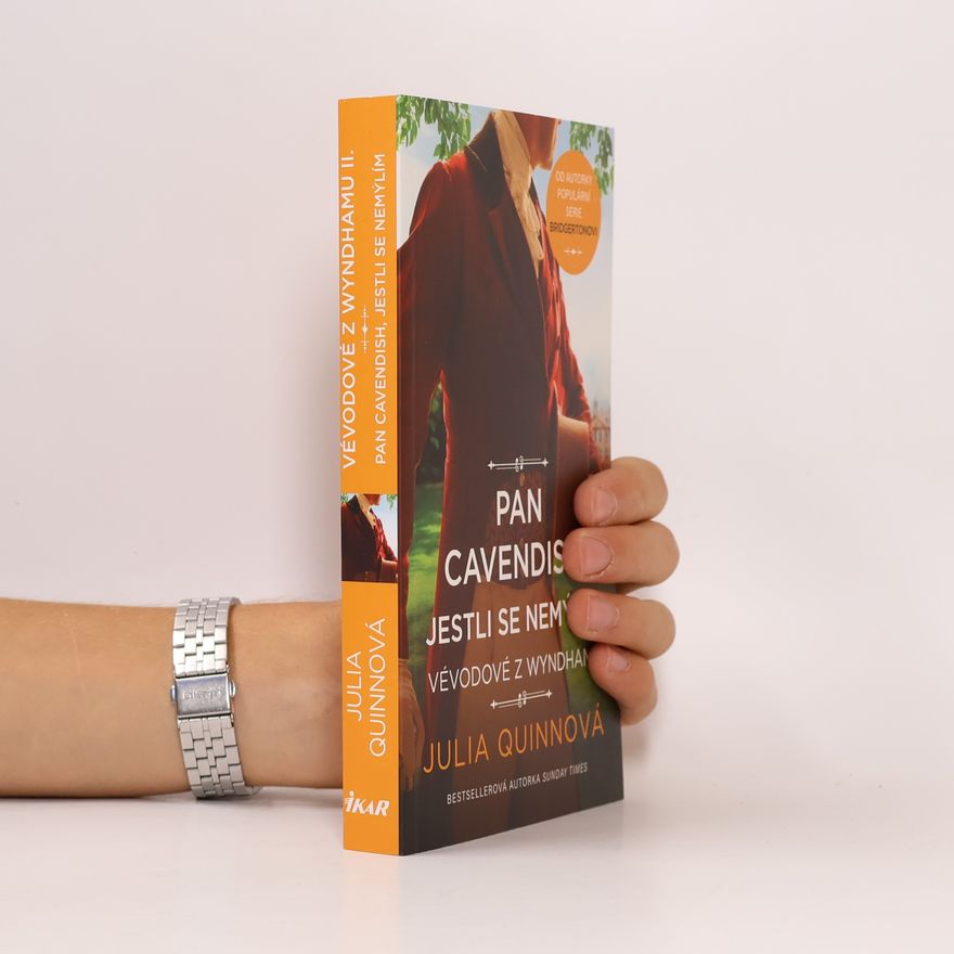 Julie Quinnová Vévodové z Wyndhamu. Pan Cavendish, jestli se nemýlím
