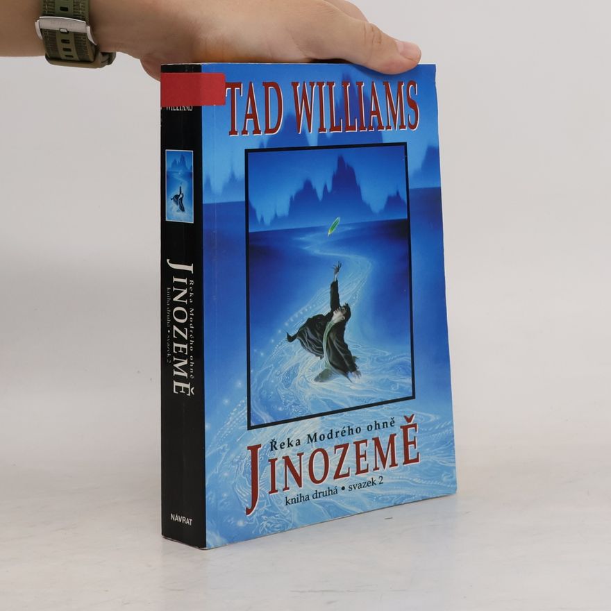 Tad Williams Jinozemě II - Řeka Modrého ohně 2