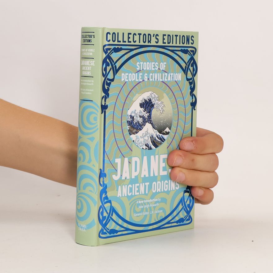 Jake Leigh-Howarth Collector's Editions: Japanese Ancient Origins