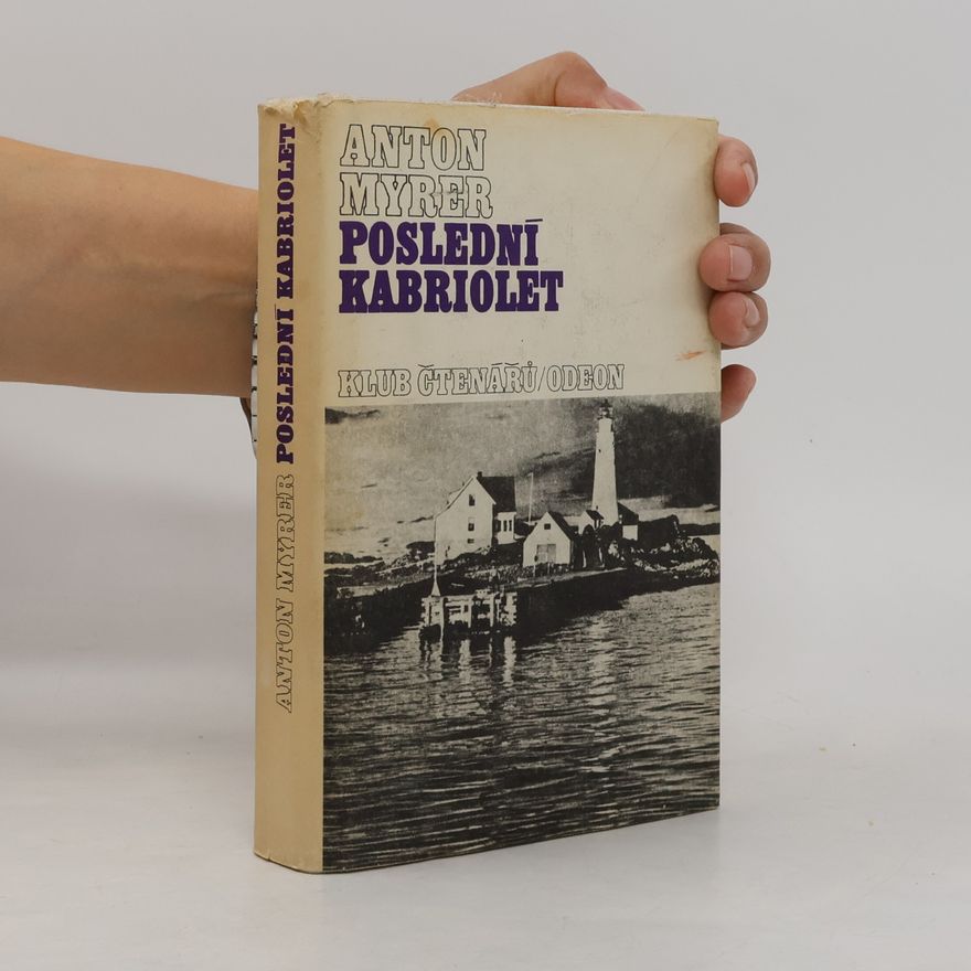 Anton Myrer Poslední kabriolet