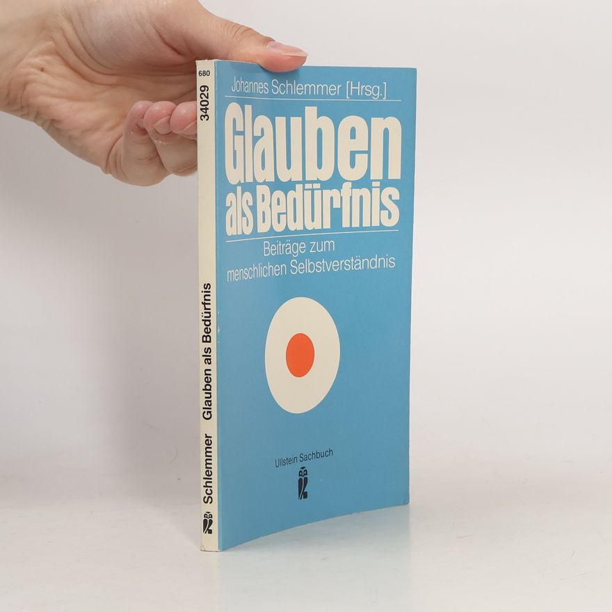 Johannes Schlemmer Glauben als Bedürfnis