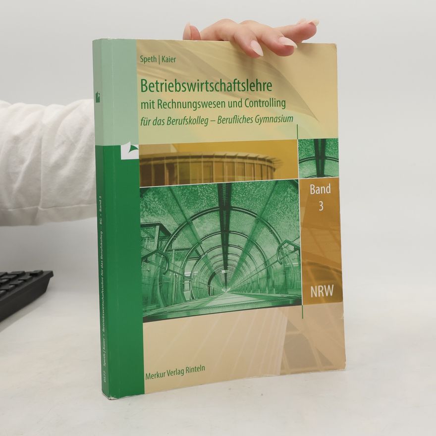 Hermann Speth Betriebswirtschaftslehre mit Rechnungswesen für das Berufskolleg - berufliches Gymnasium 3