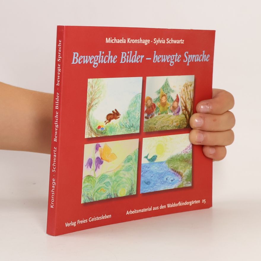 Michaela Kronshage Bewegliche Bilder - bewegte Sprache