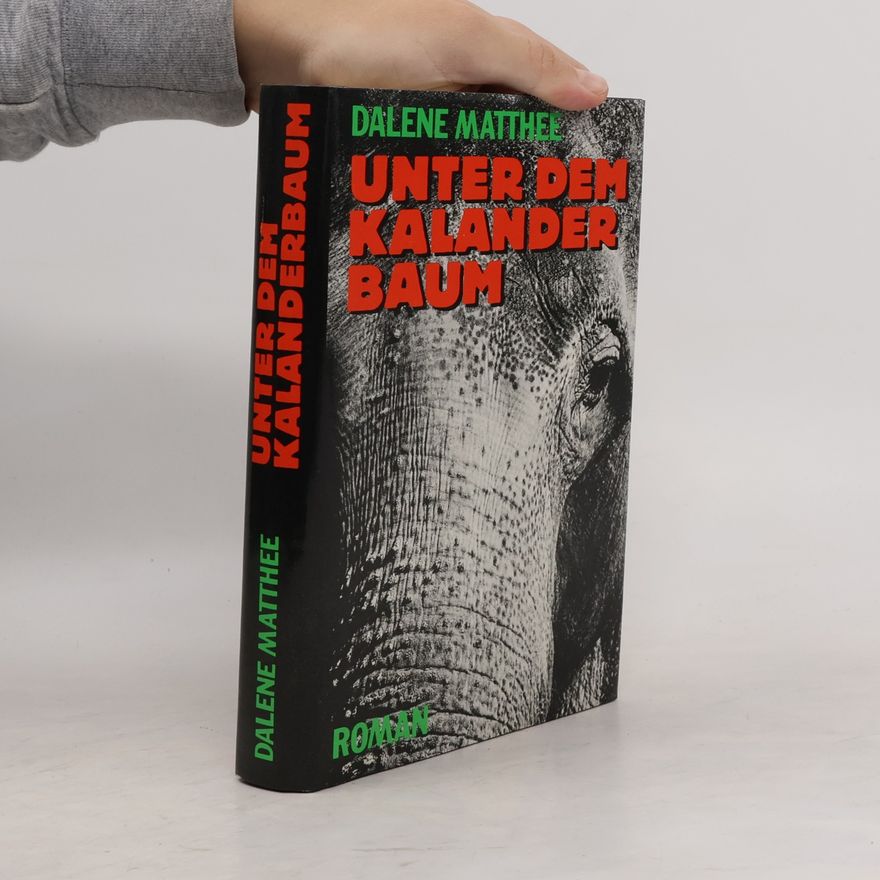 Dalene Mathee Unter dem Kalander Baum