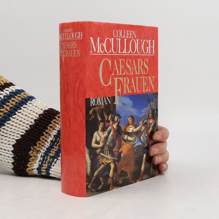 Colleen McCullough Caesars Frauen