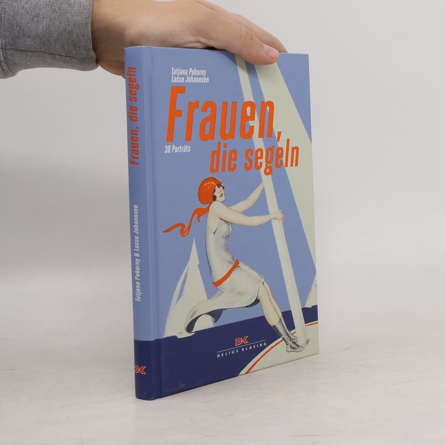 Tatjana Pokorny Frauen, die segeln