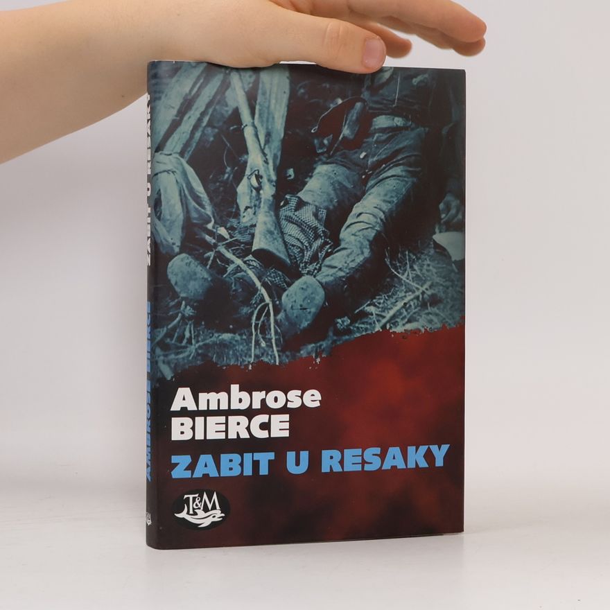 Ambrose Bierce Zabit u Resaky