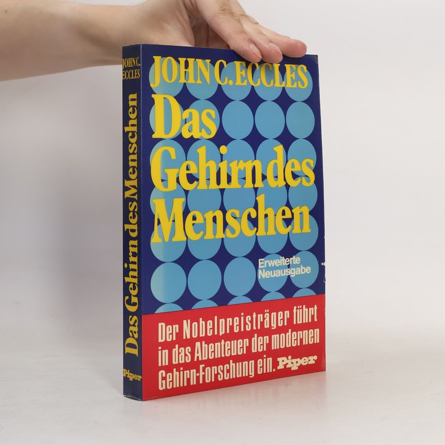 John C. Eccles Das Gehirn des Menschen