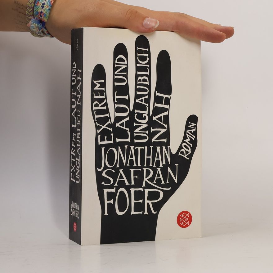 Jonathan Safran Foer Extrem laut und unglaublich nah