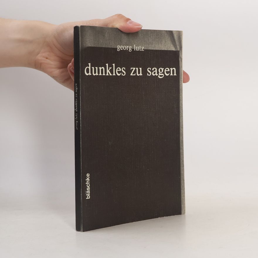 Georg Lutz Dunkles zu sagen