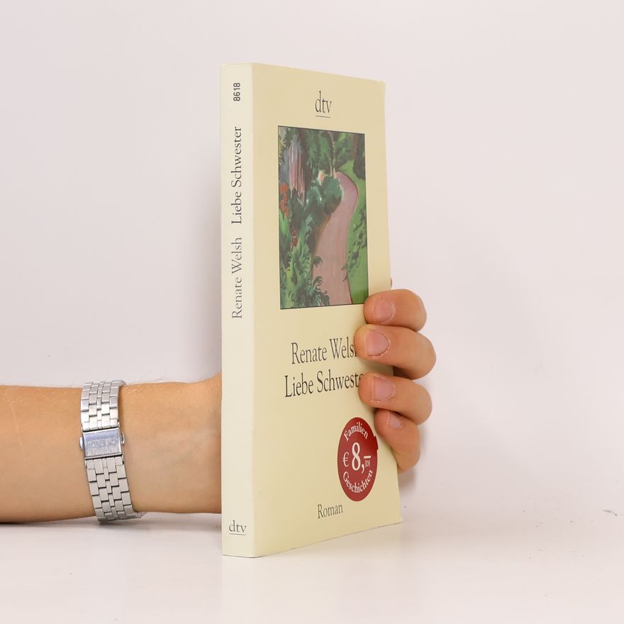 Renate Welsh Liebe Schwester