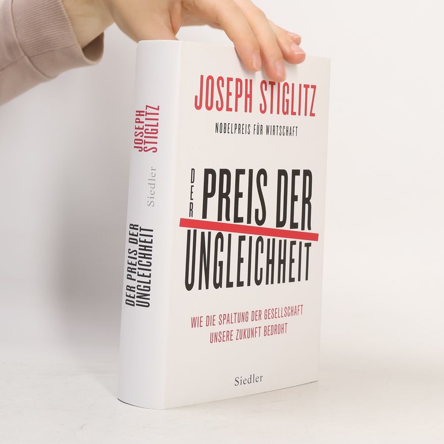 Joseph E. Stiglitz Der Preis der Ungleichheit