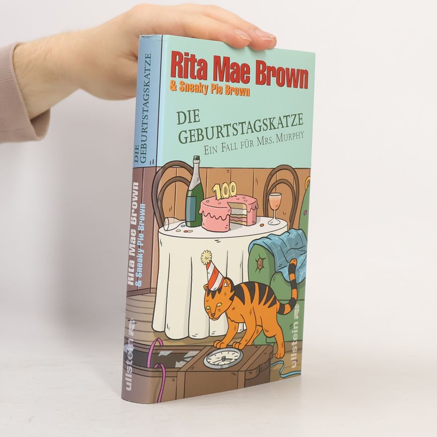 Rita Mae Brown Die Geburtstagskatze.Ein fall für mrs. Murphy