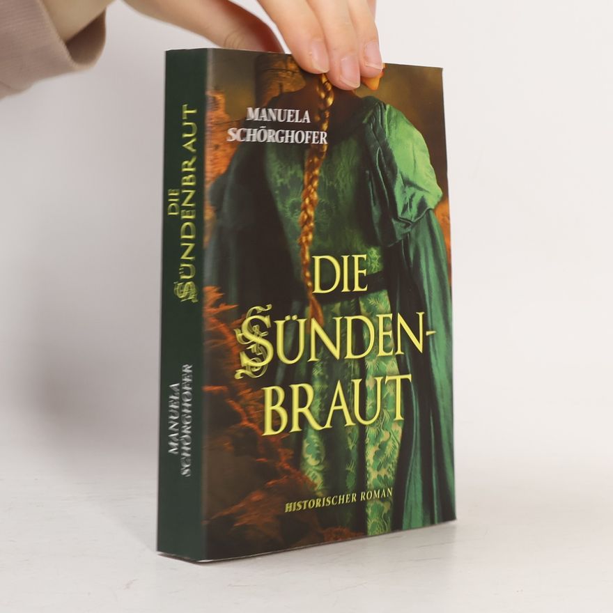 Manuela Schörghofer Die Sündenbraut