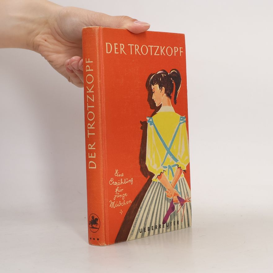 Emmy von Rhoden Der Trotzkopf