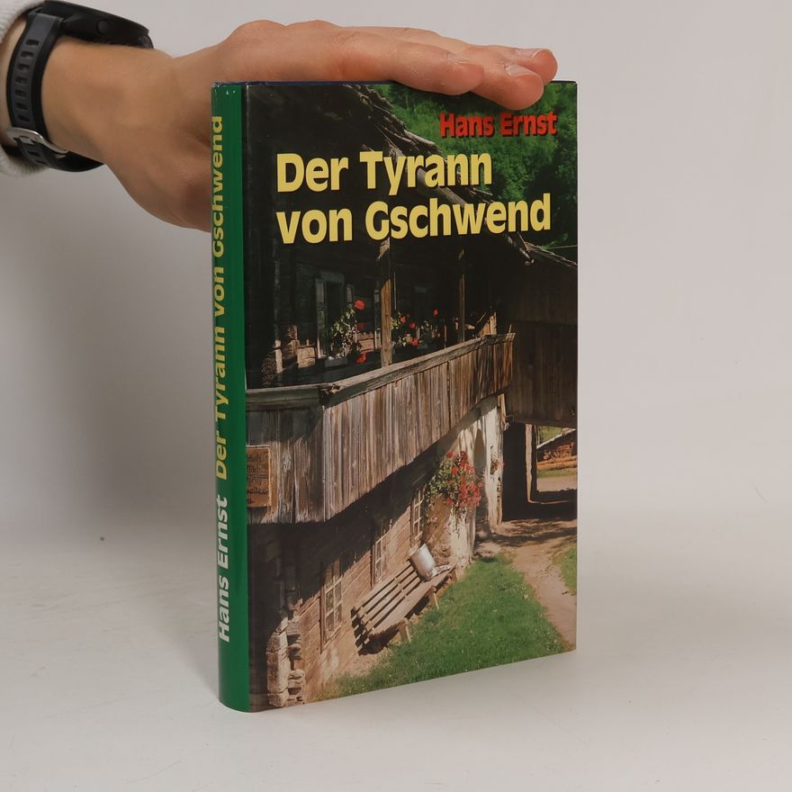 Hans Ernst Der Tyrann von Gschwend