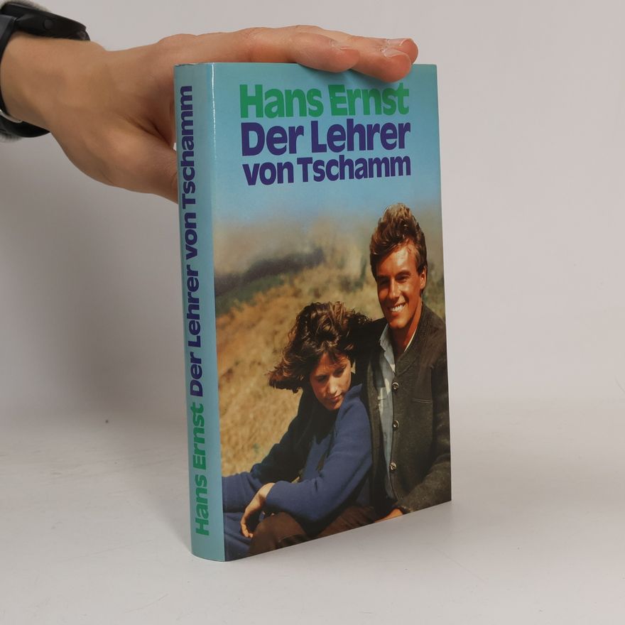 Hans-Ernst Schwiete Der Lehrer von Tschamm