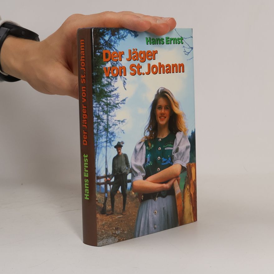 Hans-Ernst Schwiete Der Jäger von St. Johann