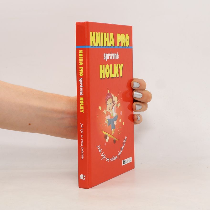 Juliana Foster Kniha pro správné holky
