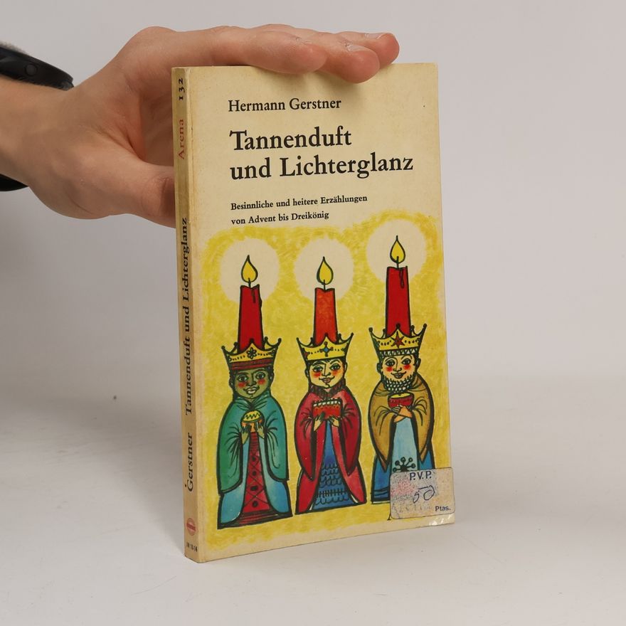 Hermann Gerstner Tannenduft und Lechterglanz