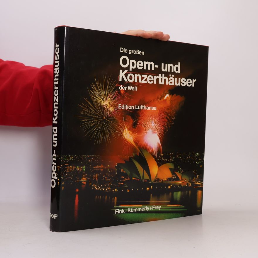 Reymer Klüver Die grossen Opern- und Konzerthäuser der Welt