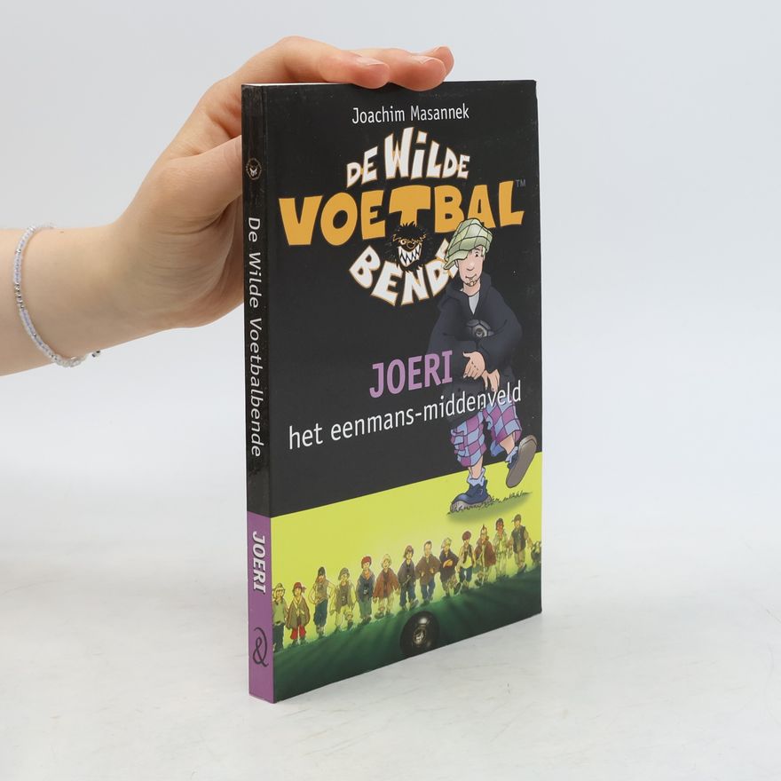 Joachim Masannek De Wilde Voetbalbende - 4: Joeri het eenmans-middenveld