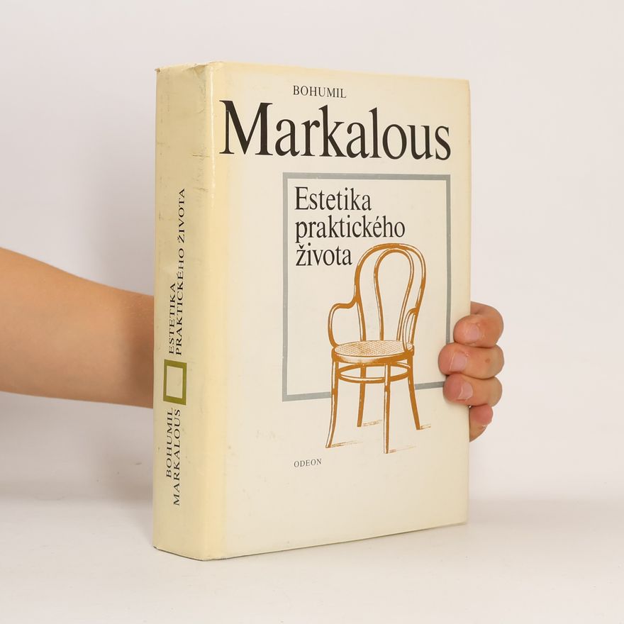 Bohumil Markalous Estetika praktického života
